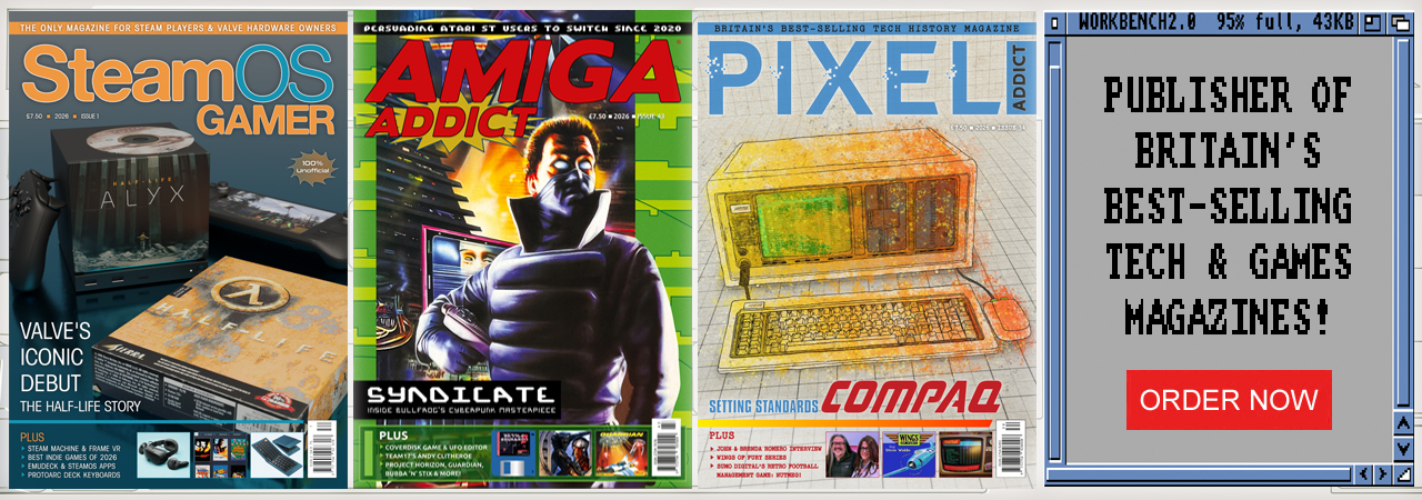 Steam Gaming and Retro computer magazines - SteamOS Gamer, Amiga Addict and Pixel Addict